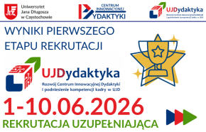 Wyniki rekrutacji do projektu „UJDydaktyka” oraz START REKRUTACJI UZUPEŁNIAJĄCEJ!